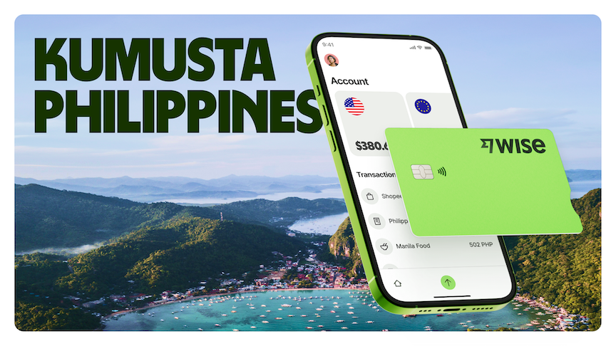 A mobile phone with the Wise card, plus the words "Kumusta Philippines" on top of a mountain with water scenery backdrop