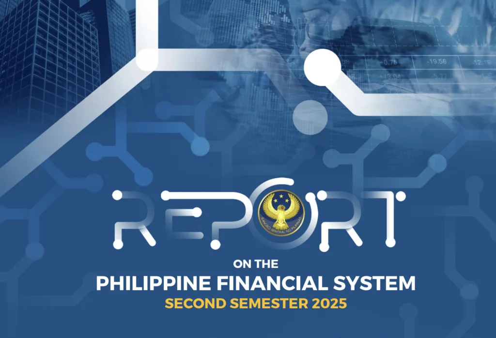 PH financial system stayed resilient in H2 2025 as banks expanded lending, deposits — BSP report 2 BSP
