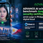 ADVANCE.AI achieves benchmark deepfake security certification amid surge in Philippine digital fraud
